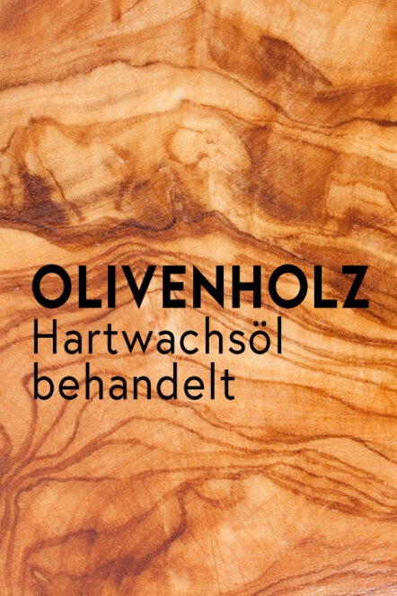olivenholz-holz-massivholz-natur-echtholz-mit-hartwachsoel-behandelt-geoelt