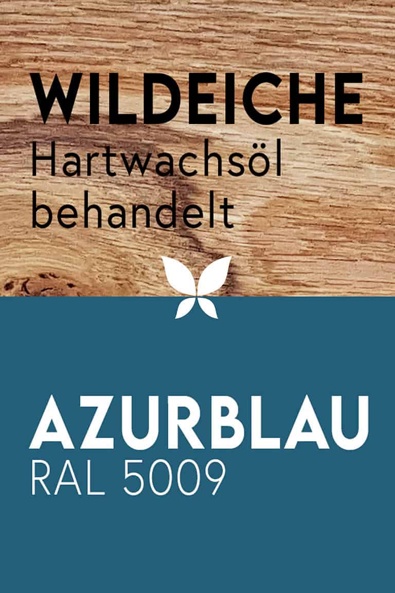 wildeiche-mit-aesten-holz-massivholz-natur-echtholz-mit-hartwachsoel-geoelt-azurblau-ral-5009-pulverbeschichtung-feste-oberflaechenbeschichtung-stahlzart-material-kombination